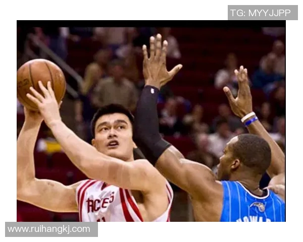 姚明罚球技巧与精彩瞬间全记录回顾